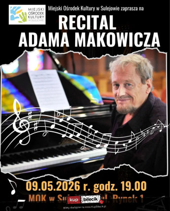 Sulejów Wydarzenie Koncert Recital Adama Makowicza w Sulejowie!