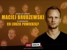 Piotrków Trybunalski Wydarzenie Stand-up Maciej Brudzewski w nowym programie "Co ludzie powiedzą"