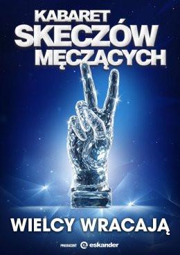 Piotrków Trybunalski Wydarzenie Kabaret Kabaret Skeczów Męczących - Wielcy wracają