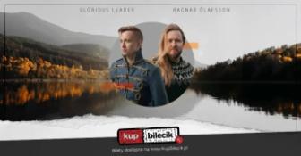 Wolbórz Wydarzenie Koncert Glorious Leader (USA) i Ragnar Ólafsson (Islandia) na wspólnej trasie po Europie!