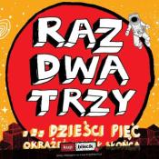 Tomaszów Mazowiecki Wydarzenie Koncert Raz, Dwa, Trzy... dzieści pięć okrążeń wokół słońca